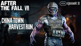 AFTER THE FALL VR - China Town Full Gameplay (Harvest Run) || Quest 2