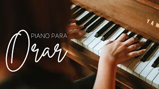 PIANO PARA ORAR // SIN ANUNCIOS INTERMEDIOS* Música Cristiana para Orar, Predicar y Meditar en Dios