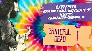 Grateful Dead Live - 2/22/1973 -Assembly Hall, Champaign, IL SBD