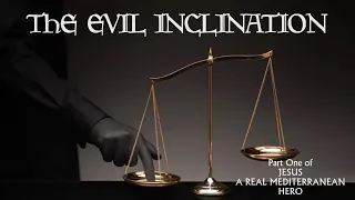 Jesus & The Evil Inclination