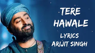 Jo Bhi Hai Sab Mera Tere Hawale Kar Diya (Lyrics) - Arijit Singh | Shreya Ghosal | Lyrics - बोल