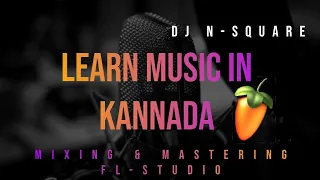 learn music in kannada ||Dj N SQUARE ||