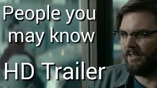 PEOPLE YOU MAY KNOW Official Trailer Comedy (2017) movie _ HD.