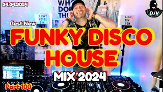 🔥Best🔥 Funky Disco House Mix | DJV Groove Energy 24.04.2024 #funky #remix #popmusic