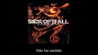 Sick Of It All - Step down - Tradução