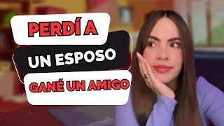 MI ESPOSO ME ENGAÑÓ Y AHORA SOMOS MEJORES AMIGOS - HISTORIA DE UNA SEGUIDORA