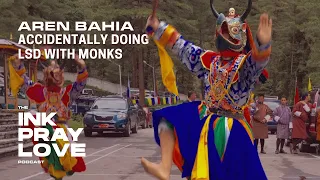 EP 37 : Accidentally doing LSD with Monks