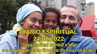DIÁRIO ESPIRITUAL MISSÃO BELÉM - 24/02/2022 - Mc 9,41-50