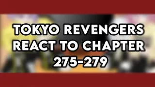 Tokyo Revengers react to chapter 275-279 || Gacha Club || By: Yumidesu-!