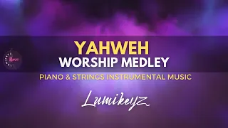 YAHWEH - Worship Medley | Deep moment of Worship | Prayer & Meditation Music