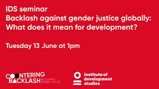 Backlash against gender justice globally: What does it mean for development?