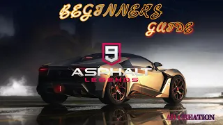 How to Play FAST in Asphalt 9: The ULTIMATE Guide / Tutorial || Comprehensive Beginners Guide