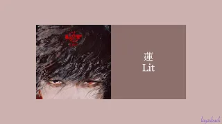 【Lyrics】LAY Zhang - Lit (蓮)