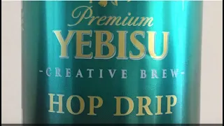 Sapporo Yebisu Creative Brew Hop Drip / サッポロビール ヱビス Creative Brew ホップドリップ  (Beer Review 1227)