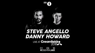 #35 2018/09/01 Steve Angello & Danny Howard Live at Creamfields Essential Mix