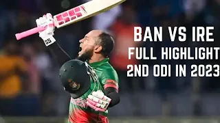 Bangladesh vs Ireland 2nd ODI 2023 Match Full Highlights   BAN vs IRE