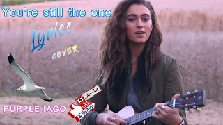 you're still the one - cover by bailey rushlow