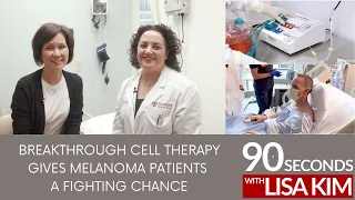 Breakthrough cell therapy gives melanoma patients a fighting chance | 90 Seconds w/ Lisa Kim