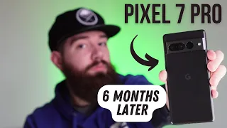 Google Pixel 7 Pro Review: 6 Months Later