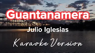 GUANTANAMERA | JULIO IGLESIAS | KARAOKE VERSION