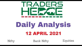 Nifty & Bank Nifty Analysis for 12 April 2021 #nifty #banknifty #tradershedge #priceaction