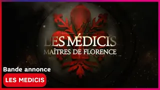 [Bande Annonce] LES MEDICIS, Maitres de Florence