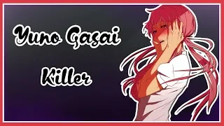 AMV Yuno Gasai (Mirai Nikki) - Killer