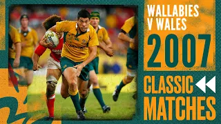 Wallabies vs Wales - 2007 First Test | Classic Matches