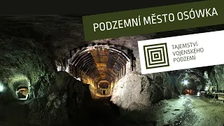Tajemství vojenského podzemí - Podzemní město Osówka