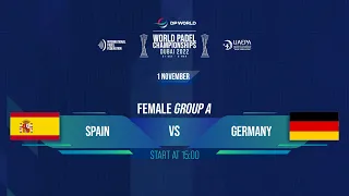 🇪🇸 SPAIN vs GERMANY 🇩🇪 - FEMALE GROUP A TIER 2 - DP WORLD | WORLD PADEL CHAMPIONSHIPS DUBAI 2022