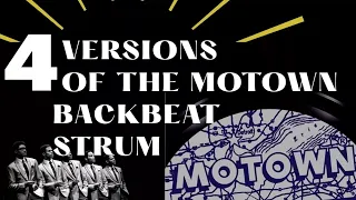 4 Versions of The Motown Backbeat Strum