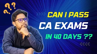 How to clear CA Exams in last 40 Days | Plan to Pass CA Exam in 40 Days | CA Shan Anwar | CA Buddy