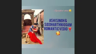 Ashi & Siddharth Romantic Reel vedio🥰#AshiSingh#SiddharthNiggam#Yasdin#SidAshi#Kalichorni#Sehezada