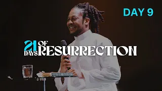 21 DAYS OF RESURRECTION // DAY 9 // PROPHET LOVY L. ELIAS