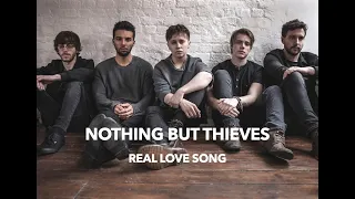 Nothing But Thieves - Real Love Song (Lyrics & Türkçe Çeviri)