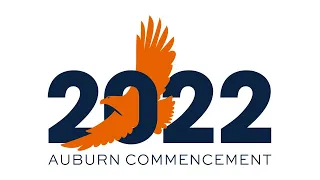 Auburn University Spring 2022 Commencement - Undergraduate, Graduate and Doctoral Ceremonies