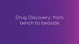 Webinar: Drug discovery: from bench to bedside