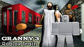 New Roblox Granny 3 Train Escape Update | Granny 3 Roblox New Update Train Ending