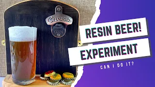 Can I Make Resin Beer? Experimenting with Making Resin Foam.
