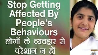 Stop Getting Affected By People's Behaviours: Ep 32: Subtitles English: BK Shivani