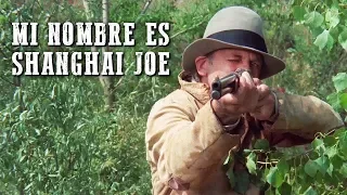 Mi Nombre es Shanghai Joe | PELÍCULA DEL OESTE | Action Movie | Vaqueros | Free Western