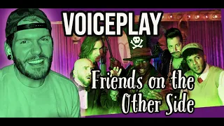 VoicePlay REACTION Friends On The Other Side - VoicePlay ft. J.None Friends on the Other Side REACT