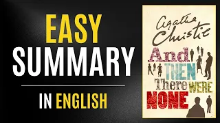 And Then There Were None | Easy Summary In English