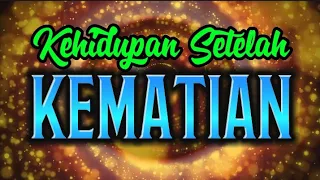 Kehidupan Setelah Kematian Adalah Kehidupan Yang Sebenarnya (Gus Mukhlason Rosyid) #kajianhakikat