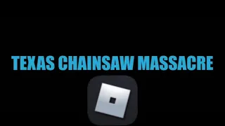 The Texas Chainsaw Massacre Roblox Fan Made Short Film