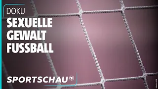 Sexueller Missbrauch im Fußball - "Ich war immer die Letzte im Auto" | Sportschau