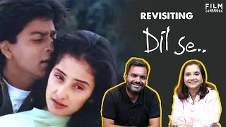 25 Years of Dil Se | Anupama Chopra & Rahul Desai | Film Companion Retake