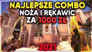 NAJLEPSZE POŁĄCZENIA NOŻY ORAZ RĘKAWIC W CS:GO DO 1000 ZŁ! [2021]