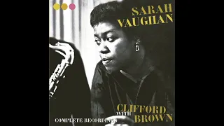 Sarah Vaughan - Complete Recordings with Clifford Brown (2022)