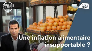 Une inflation alimentaire de plus en plus insupportable ?